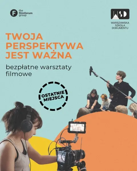 Warszawska Szkoła Dokumentu - bezpłatne warsztaty filmowe [4.04 - 31.05]