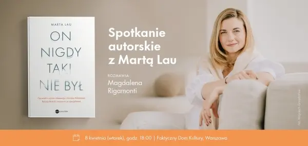Premiera "On nigdy taki nie był. Opowieść o życiu z demencją i chorobą Alzheimera. Relacje bliskich i rozmowy ze specjalistami" Marty Lau
