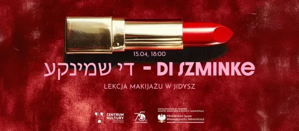 Di szminke - lekcja makijażu w jidysz | warsztaty tematyczne z Karoliną Szymaniak