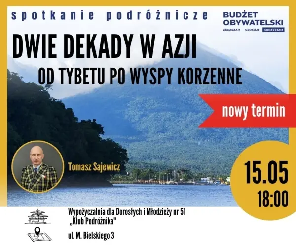 Dwie dekady w Azji - Od Tybetu po Wyspy Korzenne | Spotkanie podróżnicze z Tomaszem Sajewiczem