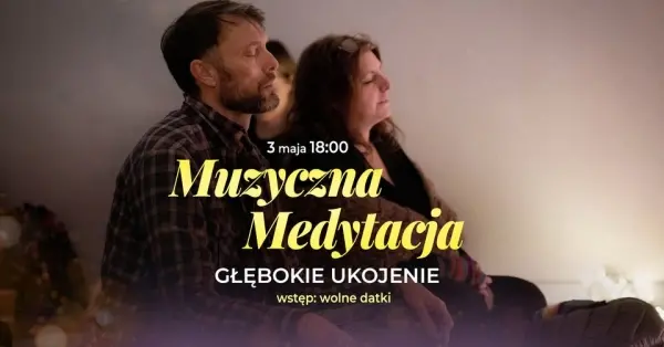 Muzyczna medytacja- głębokie ukojenie