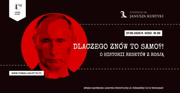 Dlaczego znów to samo?! O historii resetów z Rosją