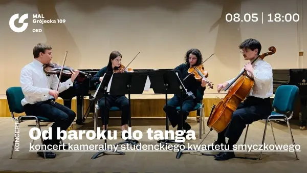 Od baroku do tanga - koncert kameralny studenckiego kwartetu smyczkowego