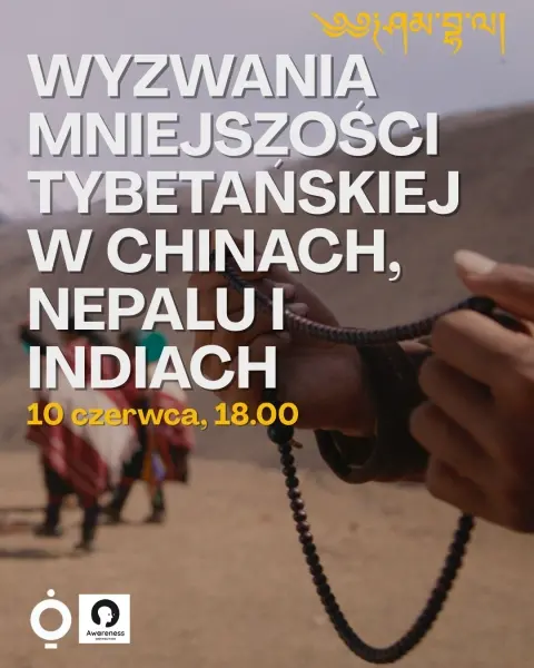 Wyzwania mniejszości tybetańskiej w Chinach, Nepalu i Indiach I spotkanie wokół filmu „Shambhala”