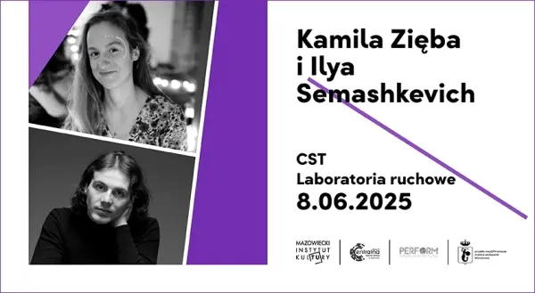 CST Laboratoria ruchowe Kamila Zięba i Ilya Semashkevich