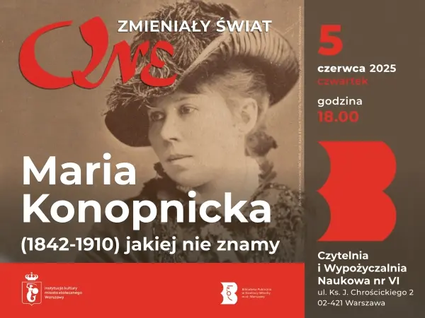 Maria Konopnicka (1842-1910) jakiej nie znamy