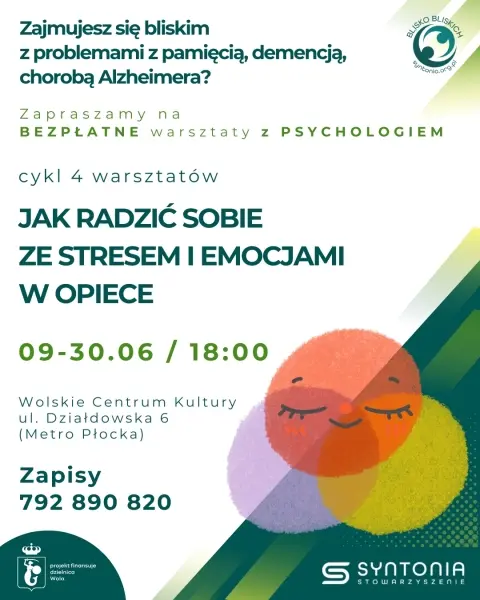 Jak radzić sobie ze stresem i emocjami w opiece - cykl 4 warsztatów z psychologiem