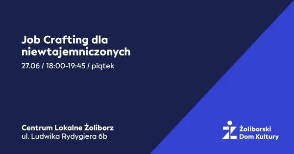 Job Crafting dla niewtajemniczonych