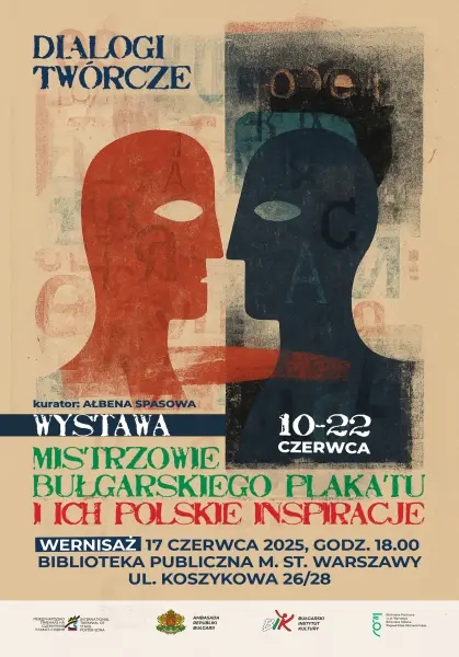 WERNISAŻ WYSTAWY -  Dialogi twórcze: mistrzowie bułgarskiego plakatu i ich polskie inspiracje.