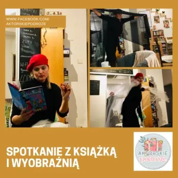 SPOTKANIE Z KSIĄŻKĄ I WYOBRAŹNIĄ – twórcze spotkanie z teatrem dla dzieci w wieku 3-7 lat z rodzicami