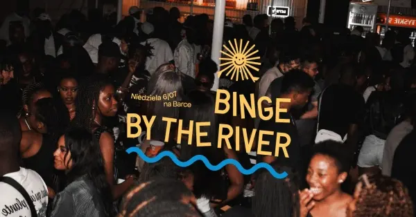 IMPREZA: BINGE BY THE RIVER 
