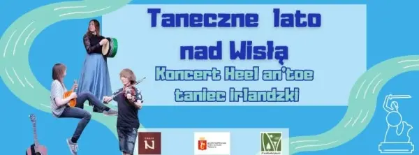 Taneczne Lato nad Wisłą - TANIEC IRLANDZKI // DANCE SUMMER ON THE VISTULA