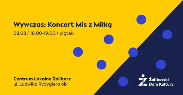 Wywczas: Koncert Mis z Miłką
