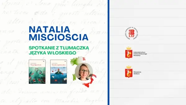 Spotkanie z Natalią Miscioscią – tłumaczką języka włoskiego