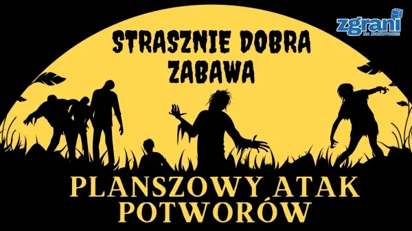 Strasznie Dobra Zabawa – Planszowy Atak Potworów