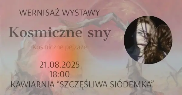 Wystawa malarstwa Eweliny Szewczyk "Kosmiczne sny | Kosmiczne pejzaże"