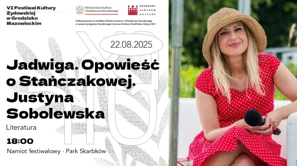 Spotkanie autorskie z Justyną Sobolewską, autorką książki Jadwiga. Opowieść o Stańczakowej