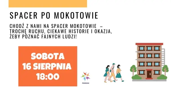 „Wśród bloków, zaułków, ogrodów…” – spacer szkłakiem pałaców Starego Mokotowa + integracja