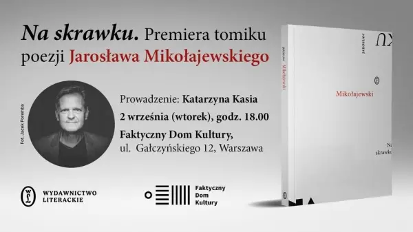 PREMIERA:  „Na skrawku" Jarosława Mikołajewskiego 