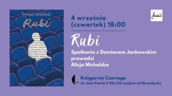 „Rubi” - spotkanie autorskie z Damianem Jankowski prowadzi Alicja Michalska