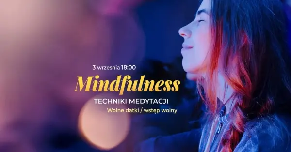 Mindfulness - techniki medytacji
