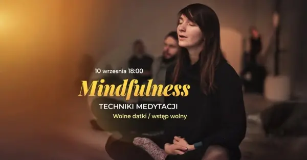 Mindfulness - techniki medytacji