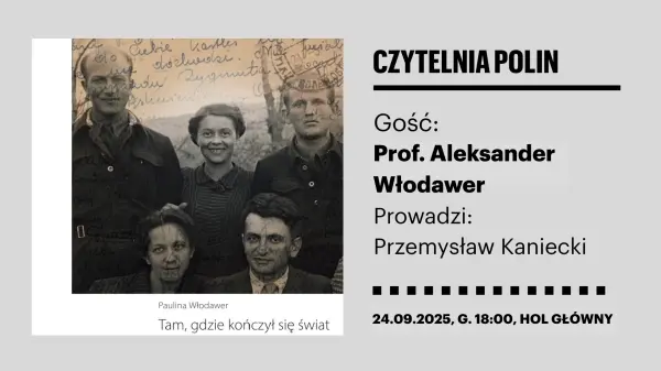 Czytelnia POLIN: „Tam, gdzie kończył się świat”