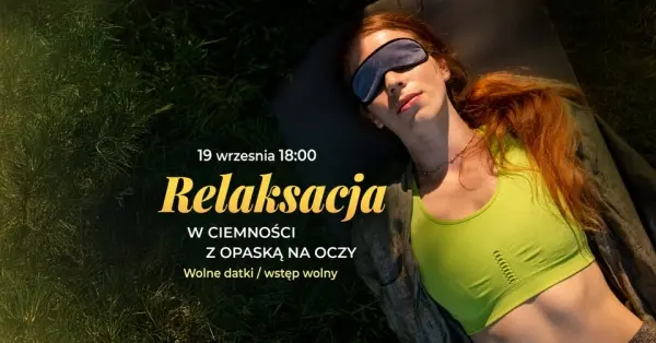 Relaksacja w ciemności z opaską na oczy