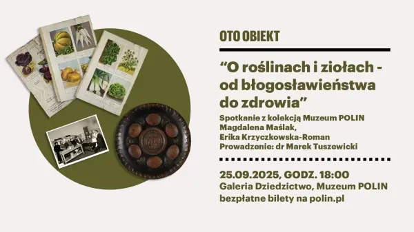 Oto obiekt: O roślinach i ziołach – od błogosławieństwa do zdrowia