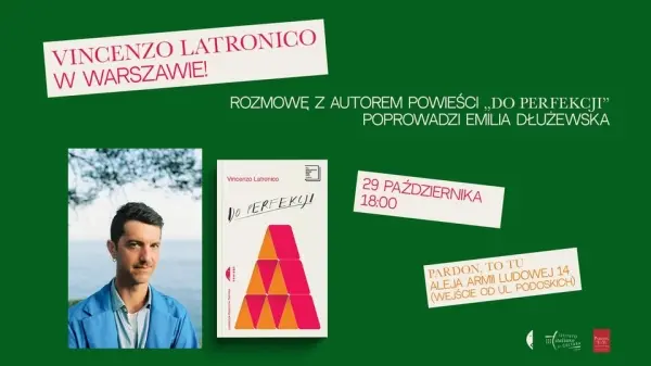 Vincenzo Latronico w Warszawie. Spotkanie z autorem „Do perfekcji”