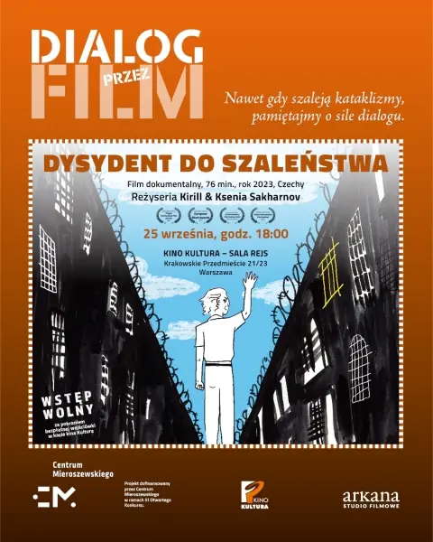 Dialog przez film: pokaz filmu dokumentalnego „Dysydent do szaleństwa”
