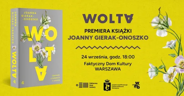 Spotkanie premierowe: WOLTA Joanny Gierak-Onoszko