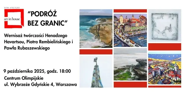 WYSTAWA TWÓRCZOŚCI HENADZEGO HAVARTSOU, PIOTRA REMBIELIŃSKIEGO I PAWŁA RUBASZEWSKIEGO | ART IN HOUSE