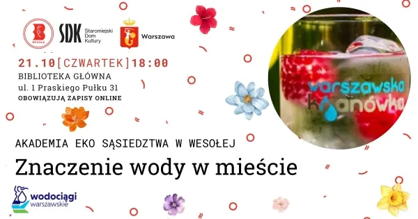 Znaczenie wody w mieście spotkanie w ramach Akademii Eko Sąsiedztwa w Wesołej