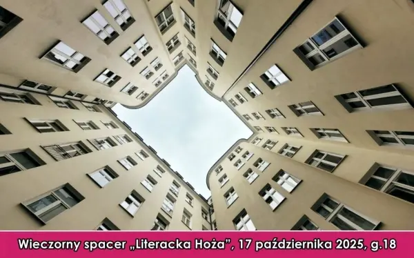 Wieczorny spacer „Literacka Hoża”