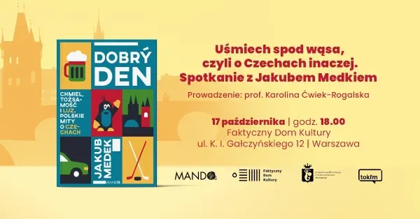 PREMIERA: „Dobrý den. Chmiel, tożsamość i luz. Polskie mity o Czechach" Jakuba Medeka