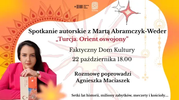 PREMIERA: „Turcja. Orient oswojony" Marty Abramczyk-Weder