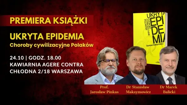 Premiera książki „Ukryta epidemia. Choroby cywilizacyjne Polaków”
