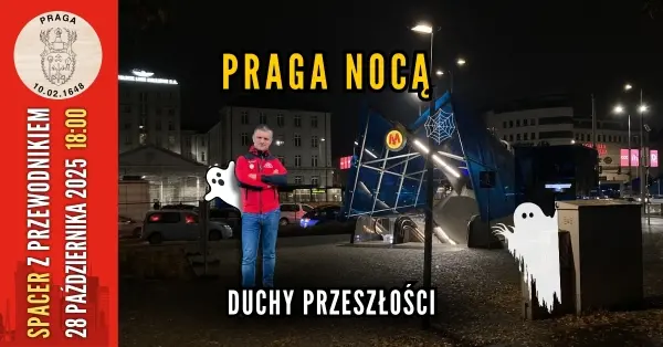Praga nocą... Duchy przeszłości [spacer z przewodnikiem PTTK]