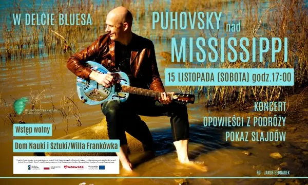 „W DELCIE BLUESA – PUHOVSKY NAD MISSISSIPPI” | KONCERT I OPOWIEŚCI Z PODRÓŻY