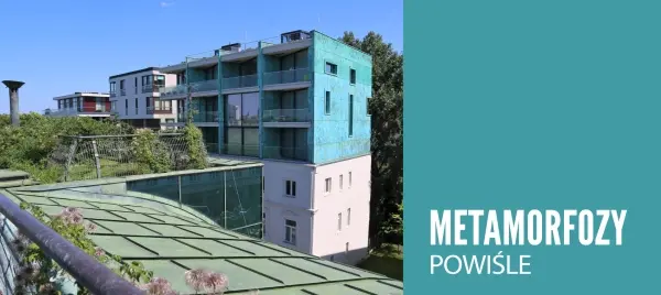Metamorfozy – Powiśle