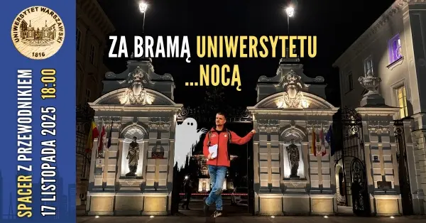 Za bramą Uniwersytetu... Nocą! [spacer z przewodnikiem PTTK]