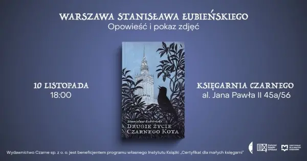 Warszawa Stanisława Łubieńskiego - opowieść i pokaz zdjęć