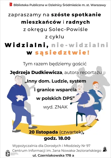 Szóste otwarte spotkanie mieszkańców i radnych w cyklu „Widzialni, nie-widzialni w sąsiedztwie!”