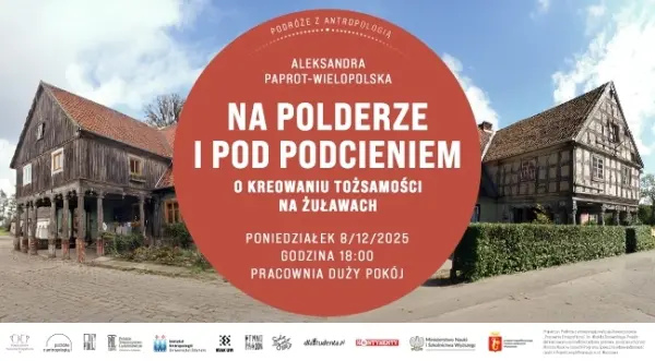 Podróże z antropologią. Żuławy