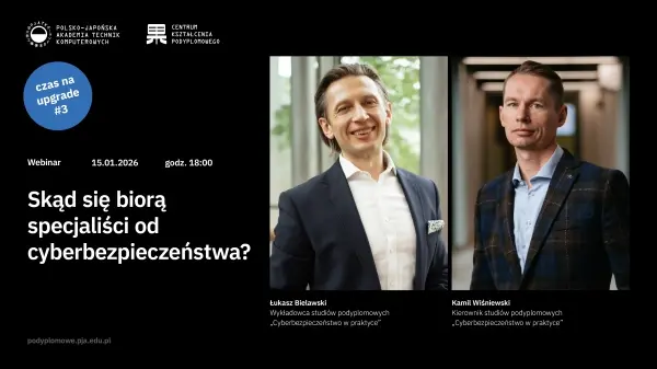 "Czas na upgrade" | Skąd się biorą specjaliści od cyberbezpieczeństwa?