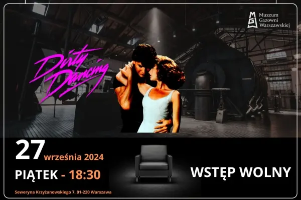 Pożegnanie lata | Projekcja filmu „Dirty Dancing” w Muzeum Gazowni Warszawskiej