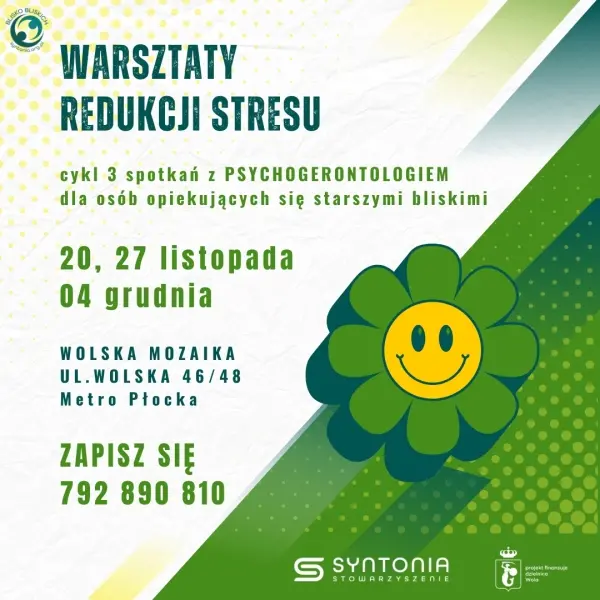 Warsztaty redukcji stresu - cykl spotkań z psychogerontologiem dla opiekujących się bliskimi