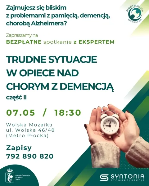 Trudne sytuacje w opiece nad chorym z demencją - cz.II - spotkanie z psychogerontologiem