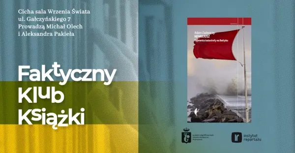 FAKTYCZNY KLUB KSIĄŻKI: „Heweliusz. Tajemnica katastrofy na Bałtyku” Adama Zadwornego